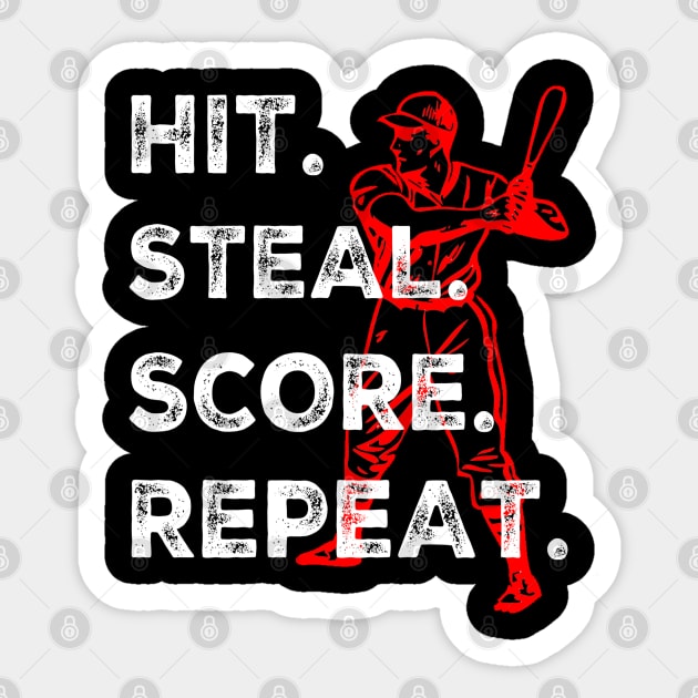 Hit Steal Score Repeat Funny Baseball Lover Sayings Sticker by egcreations